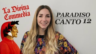 Canto XII Paradiso: analisi e spiegazione | Divina Commedia