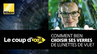 Comment bien choisir ses verres de lunettes de vue ?