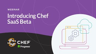 Introducing Chef SaaS Beta