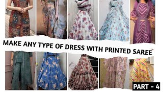 Printed Saree Reuse Ideas साड़ी का Reuse करके‌ बनाए स्टाइलिश outfit | How to reuse saree | PART - 4