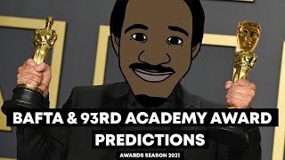 BAFTA & 93rd Oscars Predictions - Awards Season (2021)