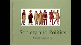 Roman Social Divisions: Patricians, Equestrians, Plebeians