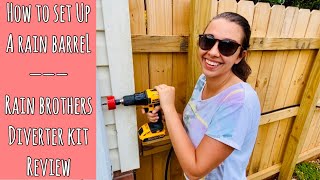 How to Set Up a Rain Barrel | Rain Brothers Diverter Kit Review