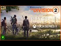 The Division 2 Co-op Gameplay Xbox Series  X 4K-60 HDR