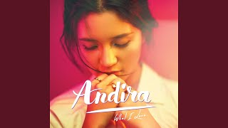 Andira - Need To Tell You