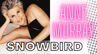 ANNE MURRAY - SNOWBIRD - LIVE PERFORMANCE!