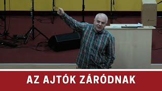 Az ajtók záródnak - Rostás Zoltán