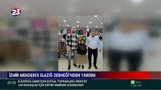 İZMİR MENDERES ELAZIĞ DERNEĞİ’NDEN YARDIM