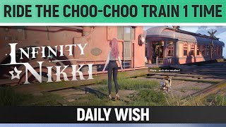 Infinity Nikki - Ride the Choo-Choo Train 1 time - Daily Wish