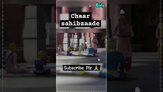 Chaar Sahibzaade🙏🙏 #shorts #ytshorts #chaar sahibzaade shaheedi #trending #chaarsahibzaade