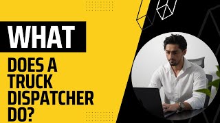 What Does A Truck Dispatcher Do?