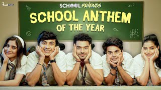 School Friends - School Anthem Of The Year | School Friends On YouTube | Nov 15
