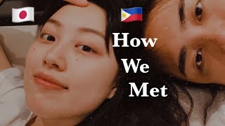 How we met 🇯🇵🇵🇭[international couple]
