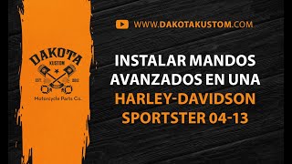 Instalar Mandos avanzados en una Harley-Davidson Sportster 04-13 - Dakota Kustom