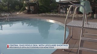 Central Ohio pools look to hire more lifeguards ahead of summer