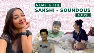 A Day-in-the-Life: Exploring Sakshi and Soundous's Home | Sakshi Shrivas | @soundousmoufakir