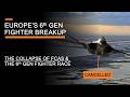 Europe's 6th Generation Fighter Breakup - The End of FCAS & What Next for the 6th Gen Race?