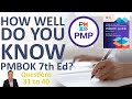 PMP Q&A - How Well Do You Know PMBOK 7th Ed? (Qs 31 to 40)