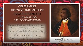 The Life and Dances of Ignatius Sancho (c.1729 - 14.12.1780)