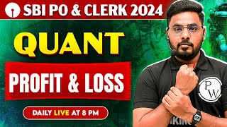 SBI PO \u0026 Clerk Preparation 2025 | Profit and Loss for Bank Exams | Quant by Sumit Sir