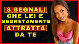 8 Segnali che una Donna è Segretamente Attratta da Te