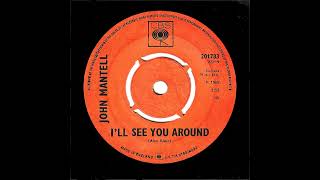 John Mantell - I'll See You Around