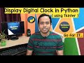 Display Digital Clock in Python Language | Python Tutorial | Pycharm IDE | Tkinter Module | GUI
