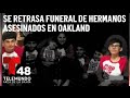 Se retrasa funeral de hermanos adolescentes asesinados en Oakland