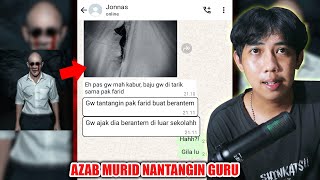 AZAB MURID NANTANGIN GURU 😱 | CHAT HISTORY HORROR SERAM