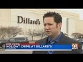 holiday crime at dillard s