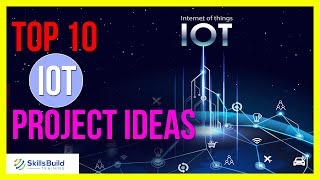 🔥 Top 10 Best IoT (Internet of Things) Project Ideas