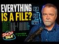 Everything Is a File? | Shop Talk #84