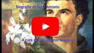 Sant' Antonio da Padova - Breve biografia - a cura di Don Antonio Scarano