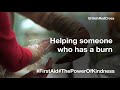 First Aid | Helping someone who has a burn | British Red Cross