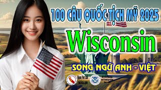 100 câu quốc tịch mỹ 2025 Wisconsin