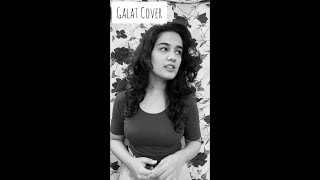 Galat | Cover by Bhavini Handa | Asees Kaur | VYRLOriginals | #shorts #youtubeshorts