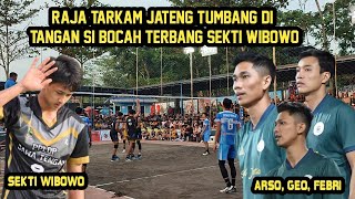 Permainan Gil4 Sekti Wibowo si bocah terbang menumbangkan RAJA TARKAM JAWA TENGAH | SINGOTOKO CUP 6