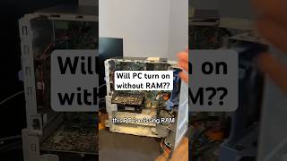 Will PC turn on without RAM?? #pc #techfacts #techtok