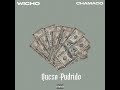 Queso Pudrido ft  Chamaco (Young Migos)