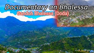 Bhalessa Unexplored | Documentary on Gandoh Bhalessa (Doda) | #chenab #doda #bhalessa | Anis Malik