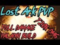 Lost Ark PVP FULL DPS PALADIN BUILD! 720K DMG DONE! 7 KILLS! INSANE DPS PALADIN CARRY!