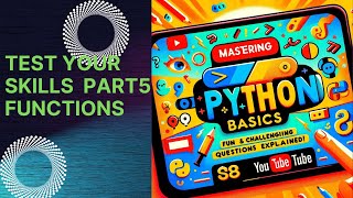 Mastering Python Basics: Fun and Challenging Questions Explained! Part5 Functions