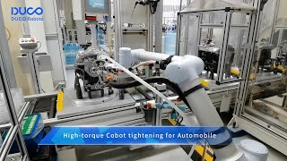 High-torque Screw Tightening Cobot for Automobile industry