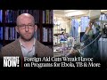 Leaked USAID Memos Warn 100,000s Will Die from Cuts to Polio, TB, Malaria, Ebola, AIDS Programs
