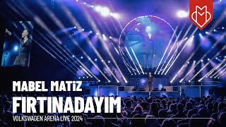 Mabel Matiz - Fırtınadayım (Volkswagen Arena Live 2024)