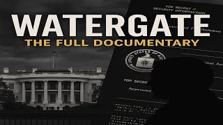 Watergate – The Full Documentary | Secrets, Power, and the Fall of a President