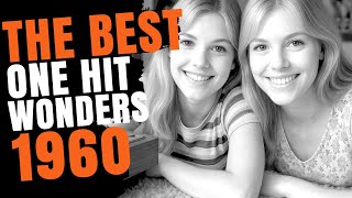 15 Forgotten One Hit Wonders From 1960