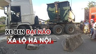 Hú vía vì hung thần xe ben đại náo trên Xa lộ Hà Nội