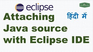 How to attach JDK source code in Eclipse ? | Attached JDK Source Code In IDE | Java Hindi Tutorial