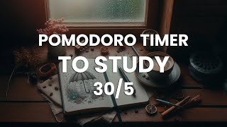 2 HOUR Pomodoro Timer Lofi Music [Music To Study - Music to Work] - 30/5